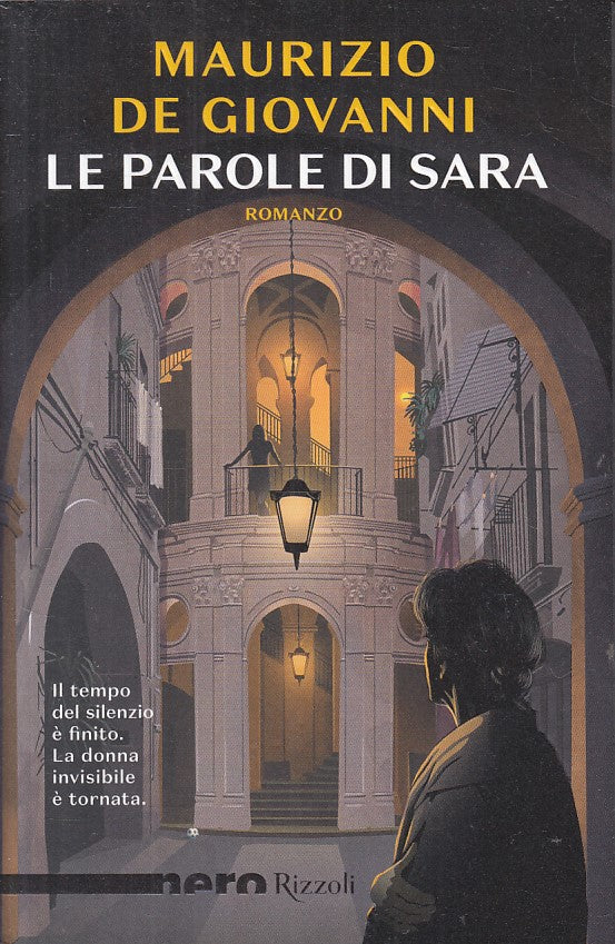 LN- LE PAROLE DI SARA - DE GIOVANNI - RIZZOLI - NERO- 1a ED.- 2019 - BS - ZFS127