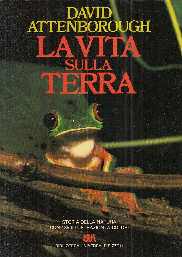 LZ- LA VITA SULLA TERRA NATURA - ATTENBOROUGH - RIZZOLI --- 1986 - B - ZFS537