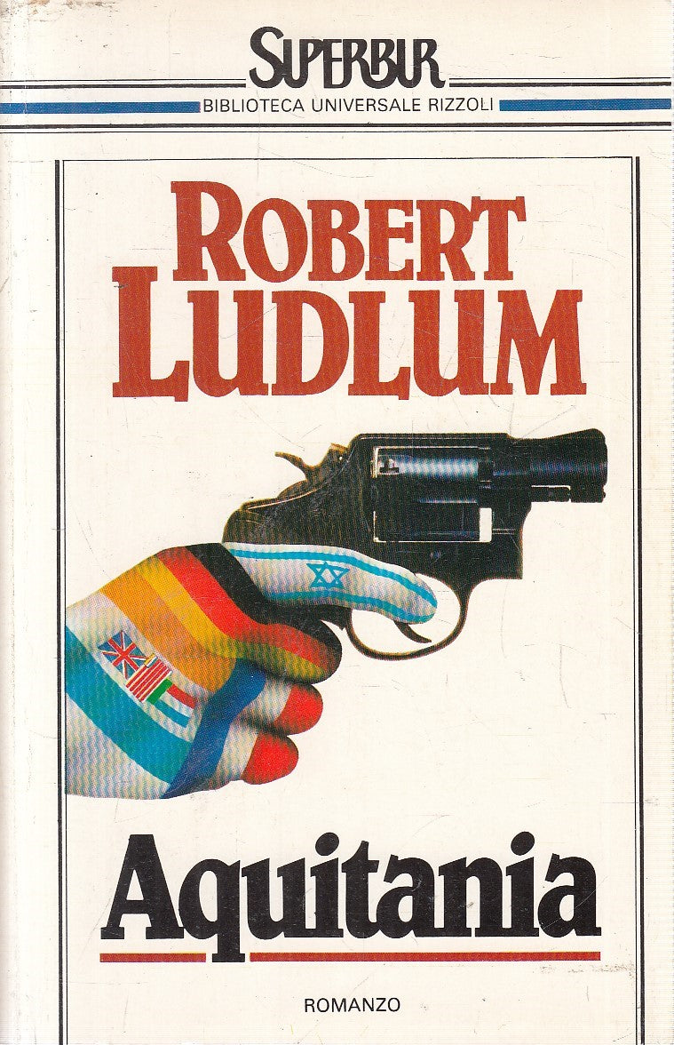 AQUITANIA - ROBERT LUDLUM - RIZZOLI SUPERBUR - B - JXS303