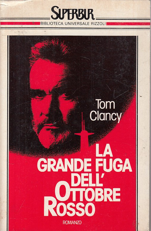 LN2- LA GRANDE FUGA DELL'OTTOBRE ROSSO - TOM CLANCY- RIZZOLI SUPERBUR- B- JXS135