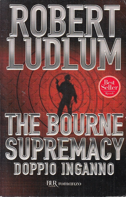 LN2- THE BOURNE SUPREMACY DOPPIO INGANNO - LUDLUM - RIZZOLI - B - JXS134