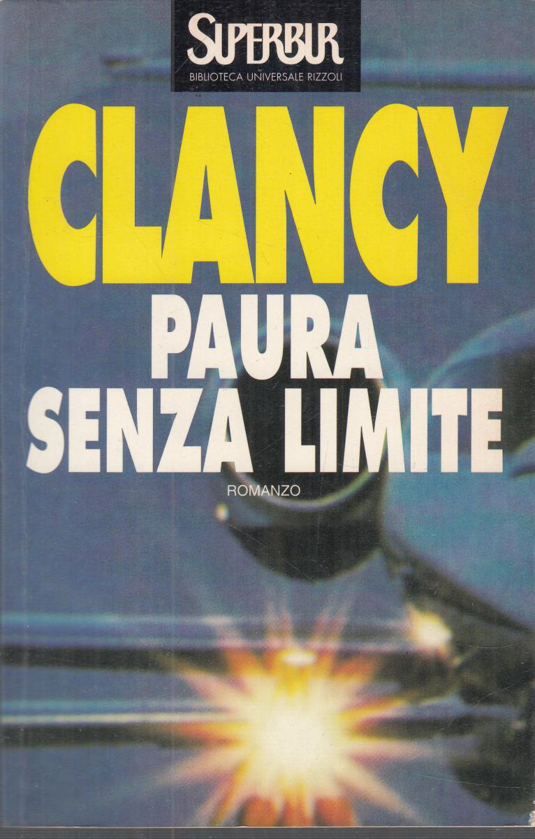 LN2- PAURA SENZA LIMITE - CLANCY - RIZZOLI SUPERBUR - B - JXS124