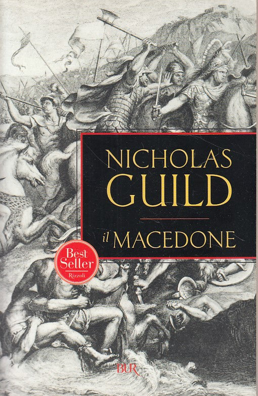 LN- IL MACEDONE - NICHOLAS GUILD - RIZZOLI - NARRATIVA -- 2004 - B - ZDS98