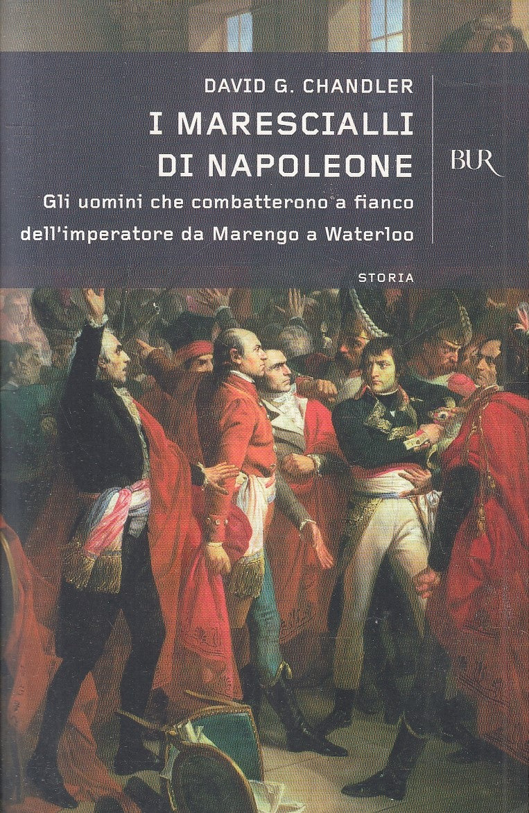LS- I MARESCIALLI DI NAPOLEONE - CHANDLER - RIZZOLI- SUPERBUR SAGGI--- B- ZFS154