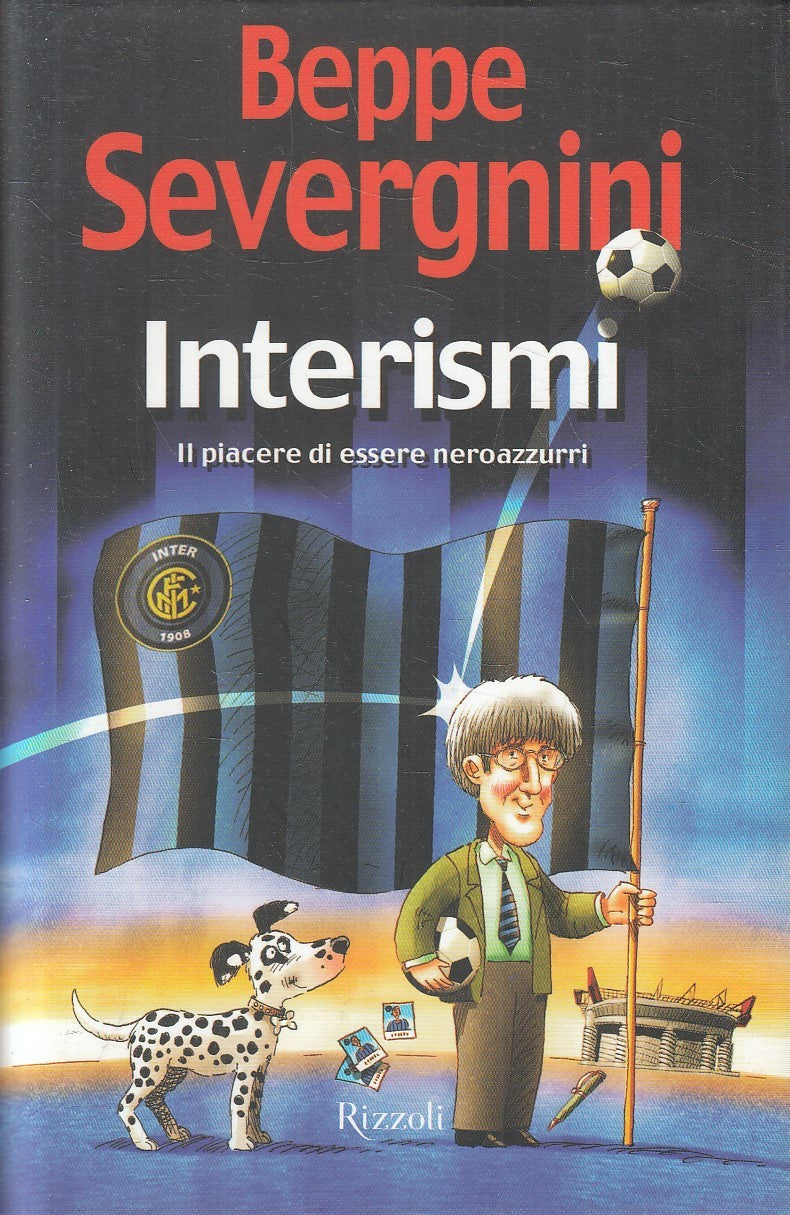 LN2- INTERISMI PIACERE NEROAZZURRI - BEPPE SEVERGNINI - RIZZOLI - CS - JXS269
