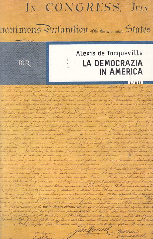 LS- LA DEMOCRAZIA IN AMERICA- DE TOCQUENVILLE- RIZZOLI- SAGGI BUR-- 1999- B-MLT4
