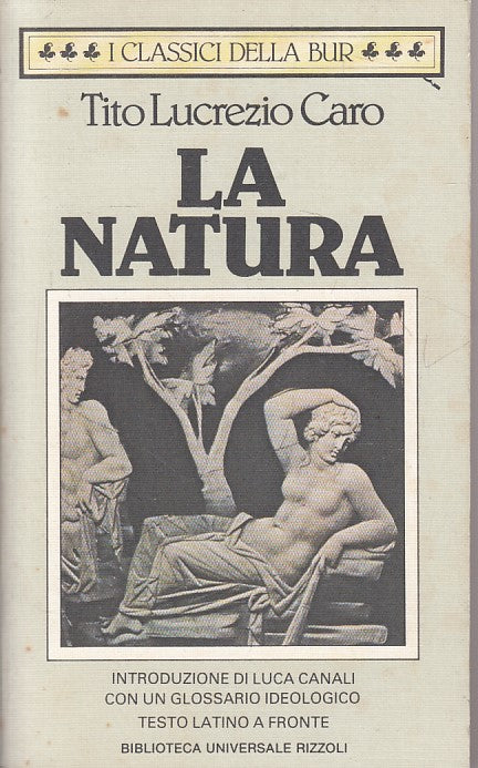 LN- LA NATURA LATINO A FRONTE- TITO LUCREZIO CARO- RIZZOLI --- 1991 - B - YFS265
