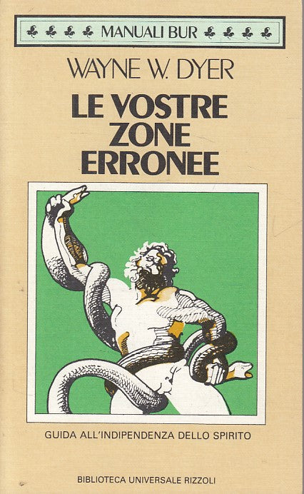 LS- LE VOSTRE ZONE ERRONEE GUIDA - DYER - RIZZOLI - MANUALI -- 1988 - B - YFS626