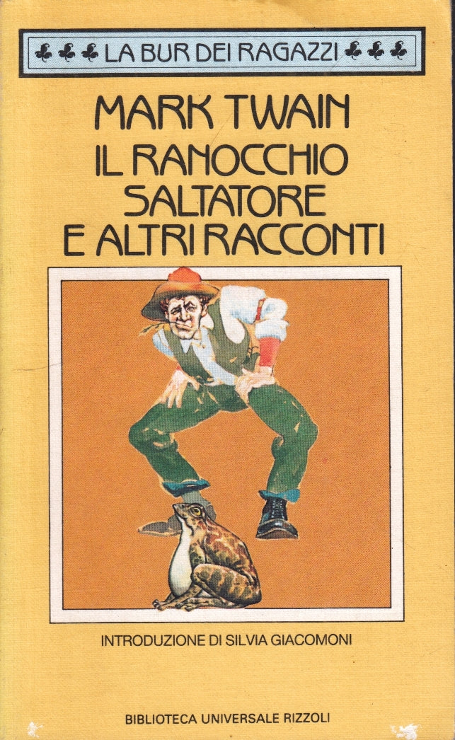 LN- IL RANOCCHIO SALTATORE - MARK TWAIN - RIZZOLI - BUR DEI RAGAZZI--- B - XFS