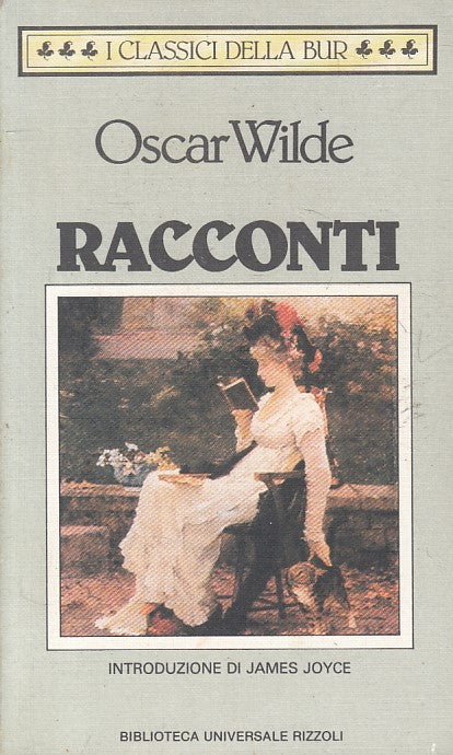 LN- RACCONTI - OSCAR WILDE - RIZZOLI - BUR CLASSICI -- 1992 - B - ZFS208