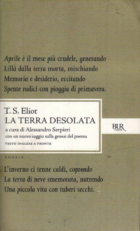 LN- LA TERRA DESOLATA INGLESE A FRONTE - T.S. ELIOT- RIZZOLI- BUR POESIA- B- XFS