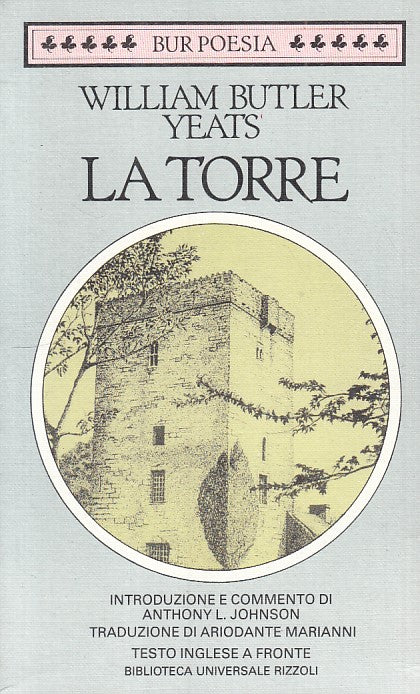 LN- LA TORRE INGELSE A FRONTE- YEATS- RIZZOLI- POESIA- 1a ED.- 1984 - B - ZFS107