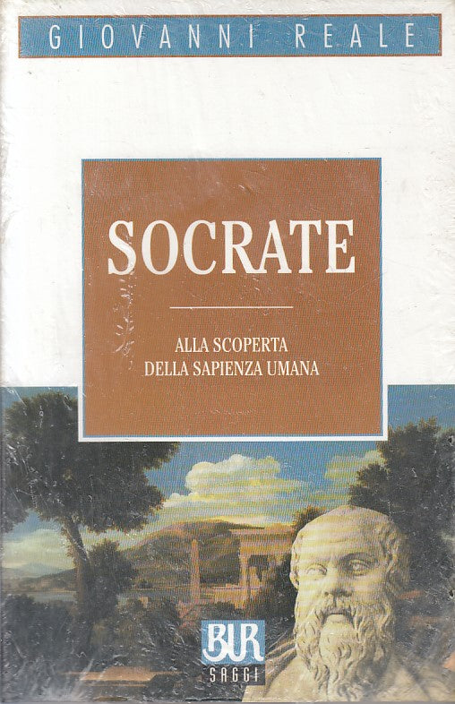 LS- SOCRATE SCOPERTA SAPIENZA UMANA - REALE - RIZZOLI --- 2000 - B - YFS593