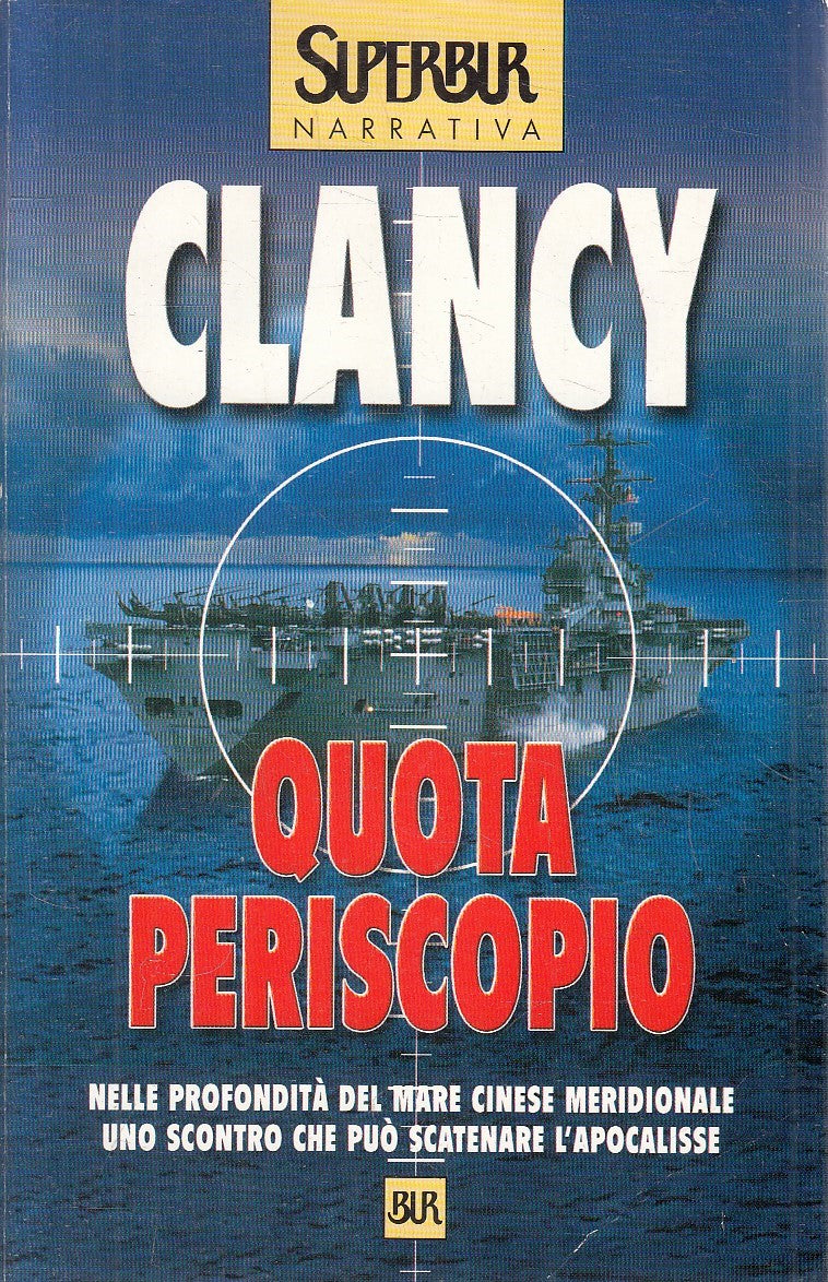 QUOTA PERISCOPIO - TOM CLANCY - RIZZOLI SUPERBUR - B - JXS303