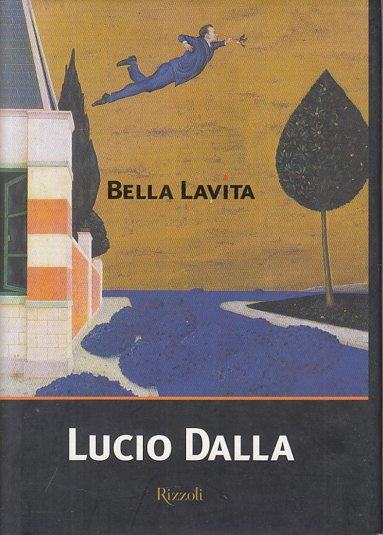 LN- BELLA LAVITA - LUCIO DALLA - RIZZOLI -- 1a ED. - 2002 - CS - YFS9