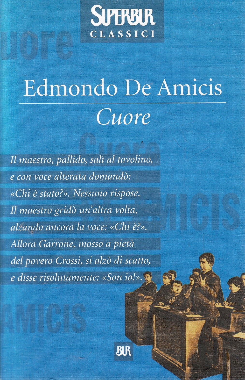 Cuore - Edmondo De Amicis - Rizzoli Superbur Classici - XFS