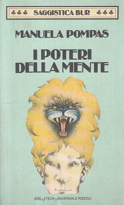 LS- I POTERI DELLA MENTE - POMPAS - RIZZOLI -- 1a ED. - 1985 - B - YFS213