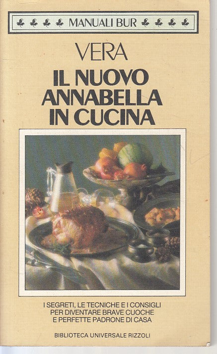 LK- IL NUOVO ANNABELLA IN CUCINA - VERA - RIZZOLI -- 1a ED. - 1989 - B - YFS329