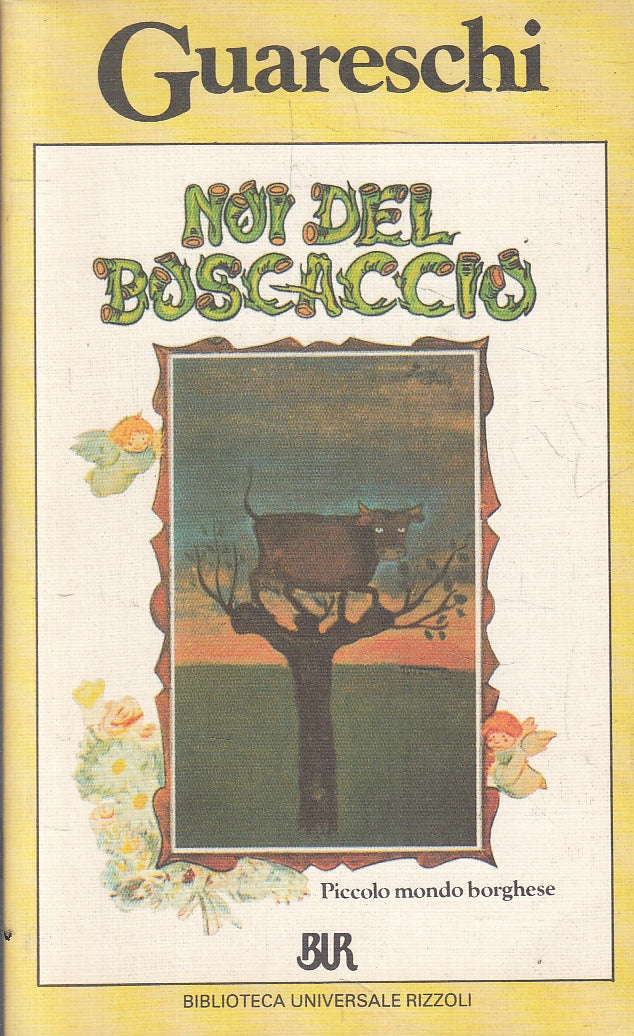 LN- NOI DEL BOSCACCIO PICCOLO MONDO BORGHESE - GUARESCHI - BUR ---- B- ZFS116