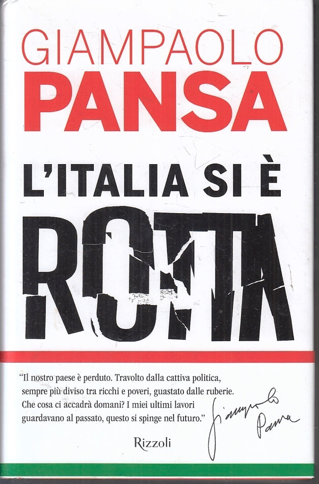 LS- L'ITALIA SI E' ROTTA - GIAMPAOLO PANSA - RIZZOLI -- 1a ED.- 2020- CS- ZFS104