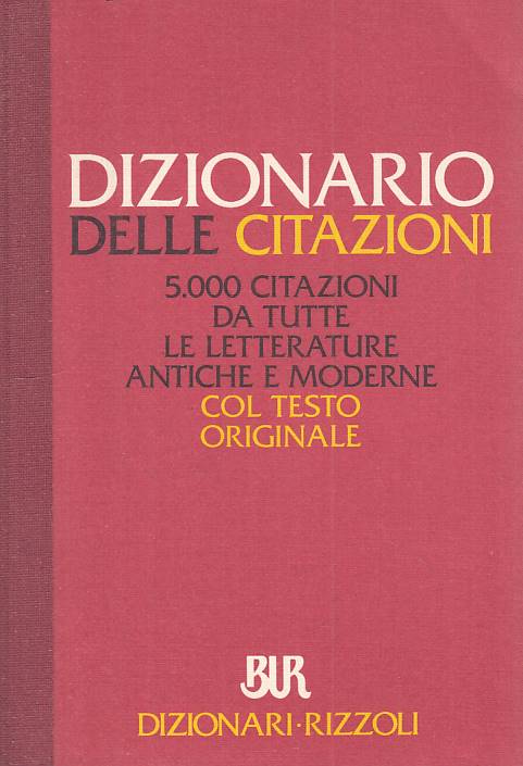 LZ- DIZIONARIO CITAZIONI TESTO ORIGINALE -- RIZZOLI -- 1a ED. - 1992 - B - ZFS59