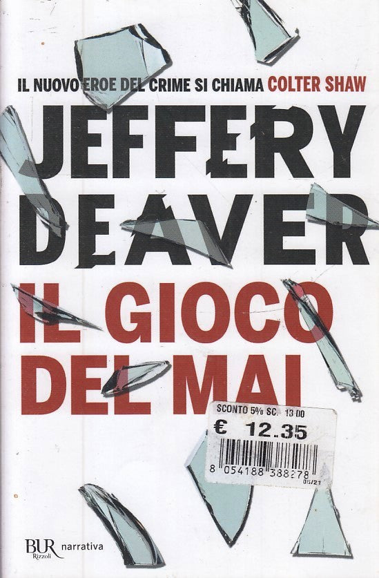 LN2- IL GIOCO DEL MAI - JEFFERY DEAVER - RIZZOLI BUR NARRATIVA - B - JXS224