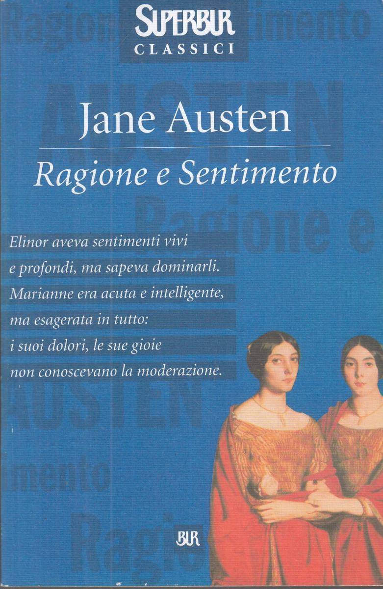 LN2- RAGIONE E SENTIMENTO - JANE AUSTEN - RIZZOLI SUPERBUR CLASSICI - B - JXS70