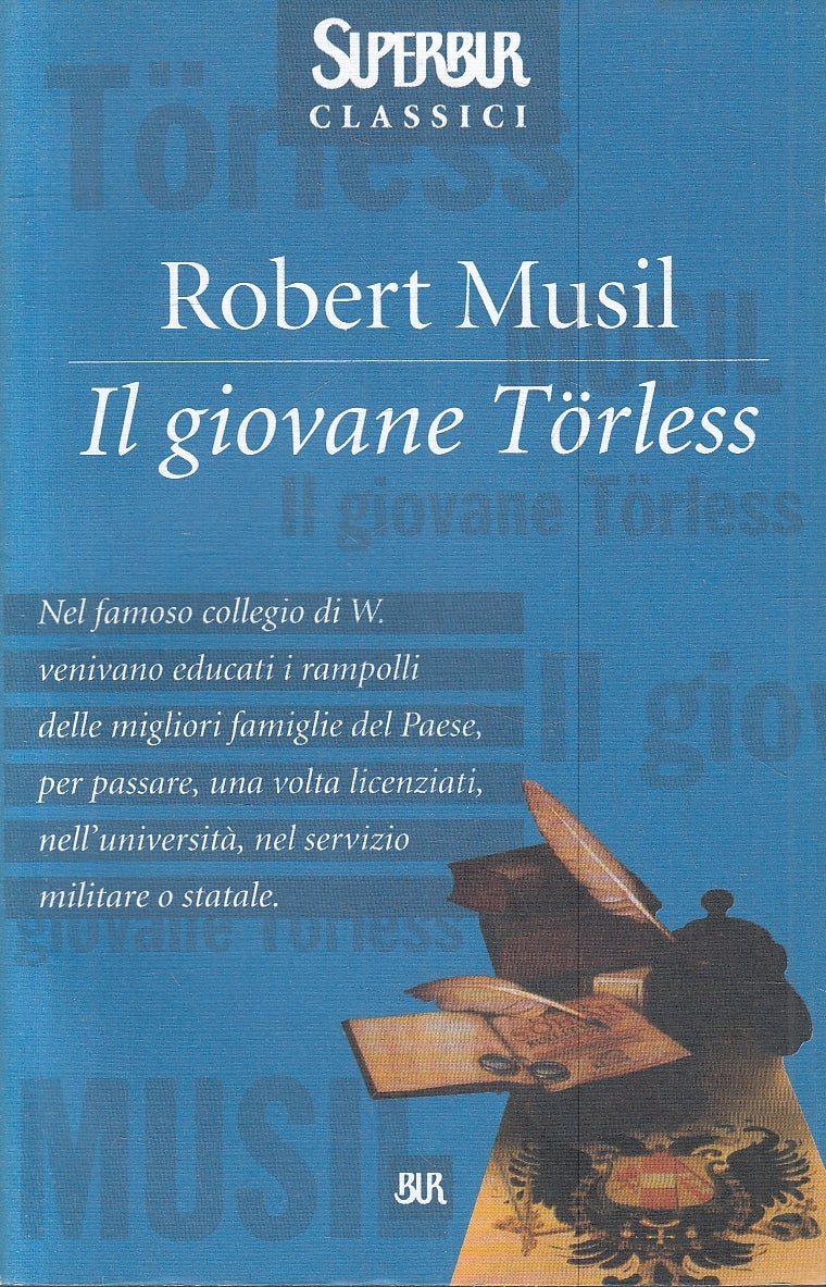 LN- IL GIOVANE TORLESS - ROBERT MUSIL - RIZZOLI - SUPERBUR CLASSICI --- B - XFS
