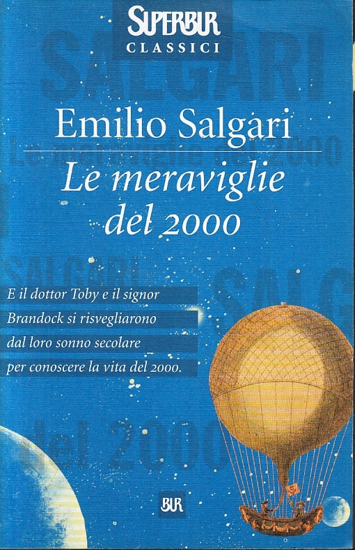 LN- LE MERAVIGLIE DEL 2000 - EMILIO SALGARI- RIZZOLI- SUPERBUR-- 1999- B- ZFS207