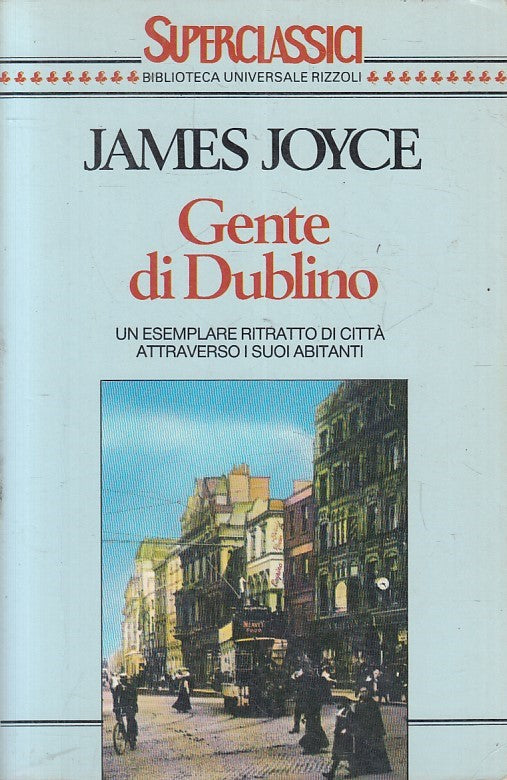 LN2- GENTE DI DUBLINO - JAMES JOYCE - RIZZOLI SUPERCLASSICI - B - JXS234