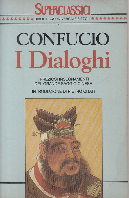 LS- I DIALOGHI PREZIOSI INSEGNAMENTI - CONFUCIO - RIZZOLI --- 1975 - B - YFS85