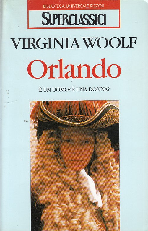 LN- ORLANDO- VIRGINIA WOOLF- BUR- SUPERCLASSICI-- 1999- B- YDS161