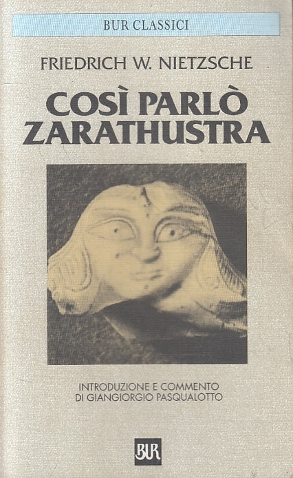 LS- COSI' PARLO' ZARATHUSTRA - NIETZSCHE - RIZZOLI - BUR CLASSICI--- B- XFS