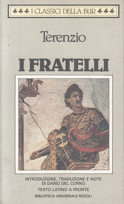 LN- I FRATELLI LATINO A FRONTE- TERENZIO- RIZZOLI- CLASSICI -- 1994 - B - ZFS462