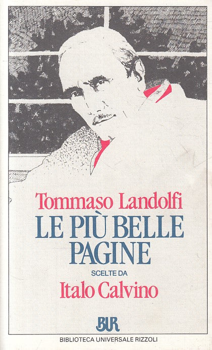 LN- LE PIU' BELE PAGINE SCELTA DA CALVINO- LANDOLFI- RIZZOLI--- 1989- B - YFS723