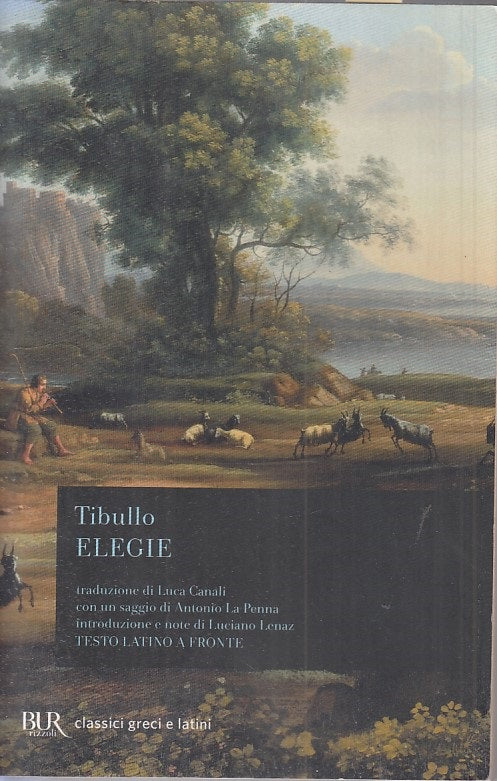 LN- ELEGIE LATINO A FRONTE - TIBULLO - RIZZOLI - CLASSICI -- 2013 - B - ZFS394