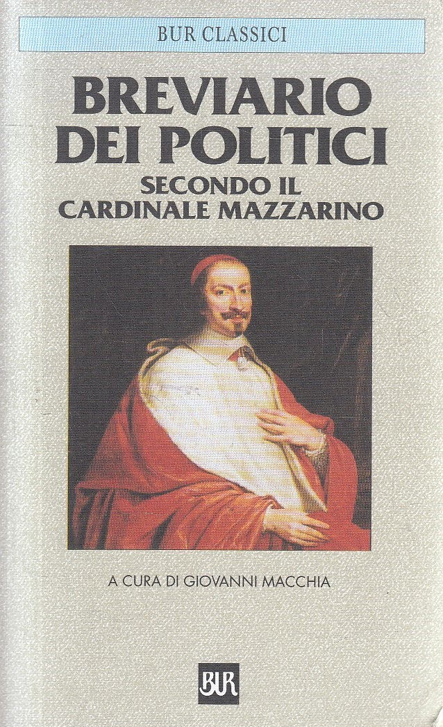 LS- BREVIARIO DEI POLITICI SECONDO IL CARDINALE MAZZARINO -- RIZZOLI ---- B- XFS