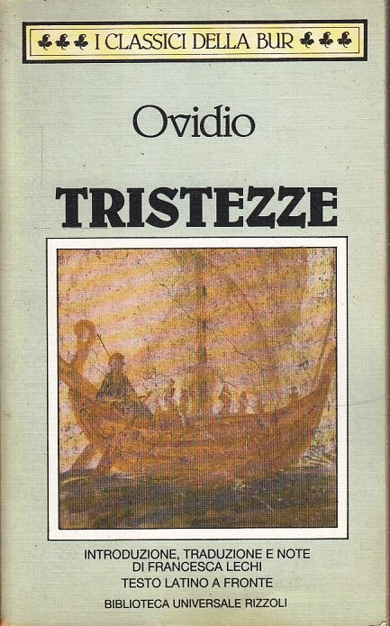 TRISTEZZE TESTO LATINO A FRONTE- OVIDIO- RIZZOLI- CLASSICI BUR- 1993- B- XFS