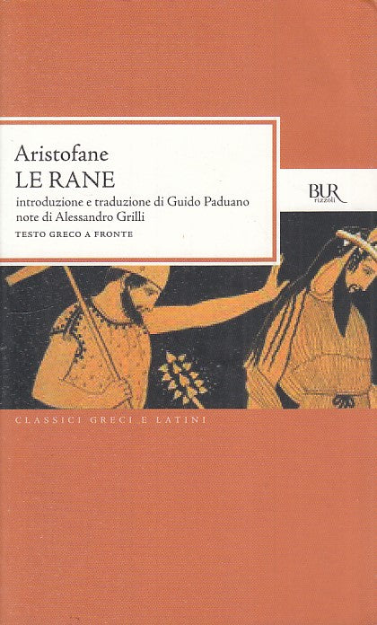 LZ- LE RANE - ARISTOFANE - RIZZOLI - BUR -- 2010 - B - ZFS457