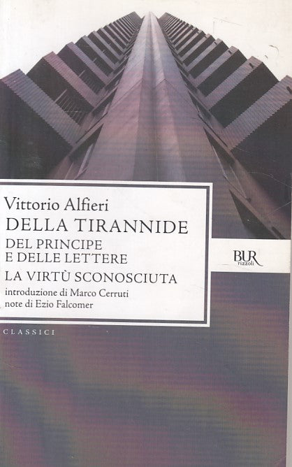 LN- DELLA TIRANNIDE - VITTORIO ALFIERI - BUR - CLASSICI -- 2010 - B - ZDS271