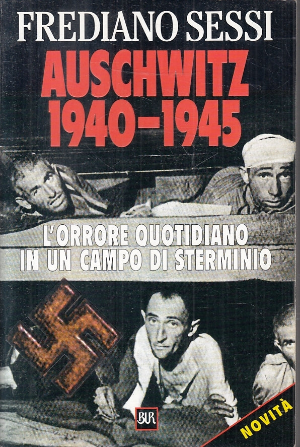 LS- AUSCHWITZ 1940/1945 - FREDIANO SESSI - RIZZOLI - BUR -- 1999- B- ZFS627