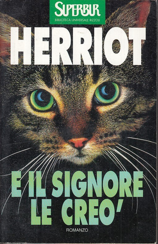LN2- E IL SIGNORE LE CREO' - HERRIOT - RIZZOLI - SUPERBUR --- B - JXS26