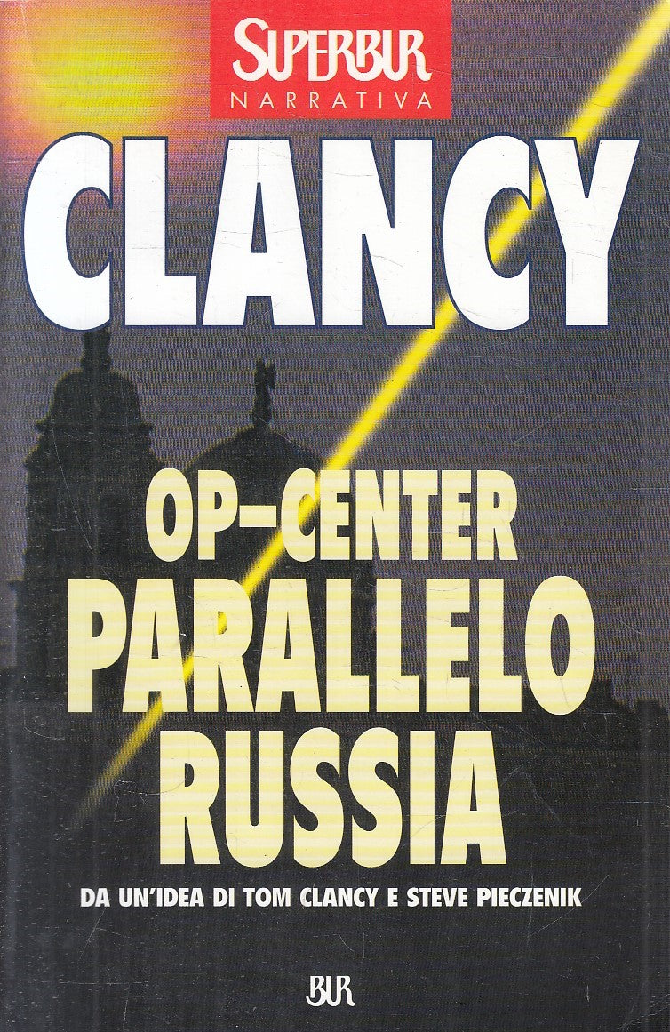 OP CENTER PARALLELO RUSSIA - TOM CLANCY - RIZZOLI SUPERBUR - B - JXS303
