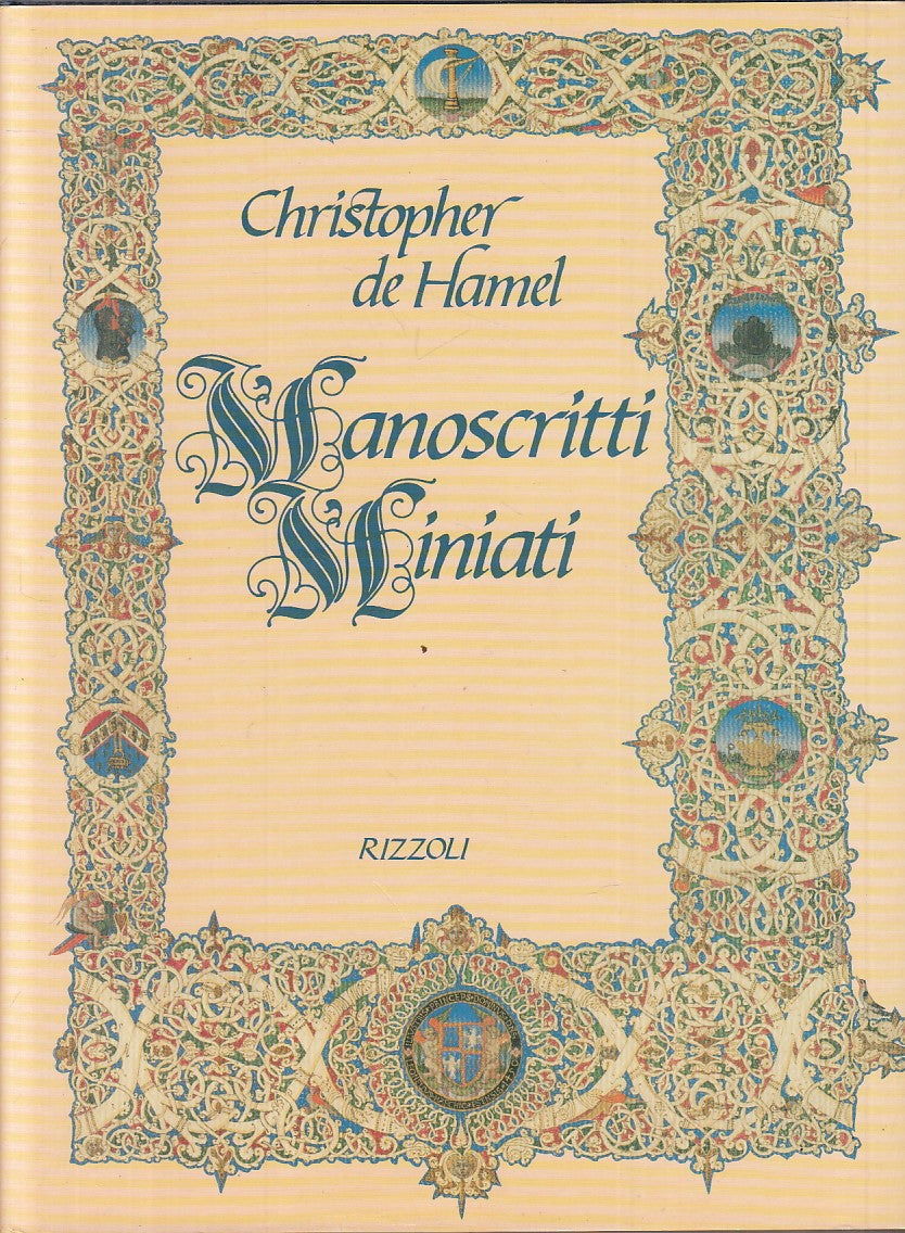 LS- MANOSCRITTI MINIATI - CHRISTOPHER DE HAMEL - RIZZOLI --- 1986 - CS - YFS839