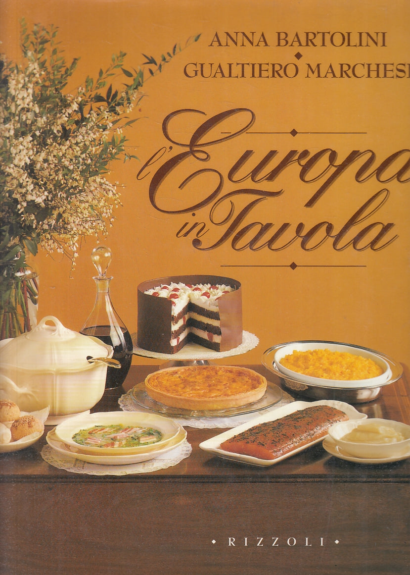 LK- L'EUROPA IN TAVOLA - BARTOLINI MARCHESI - RIZZOLI --- 1992 - CS - YFS233