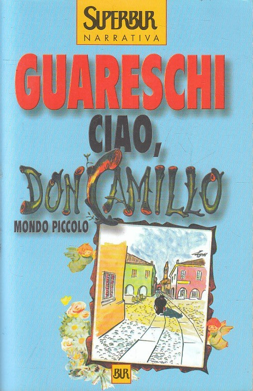 LN- CIAO DON CAMILLO MONDO PICCOLO- GUARESCHI- RIZZOLI- SUPERBUR- 2000- B-YFS393