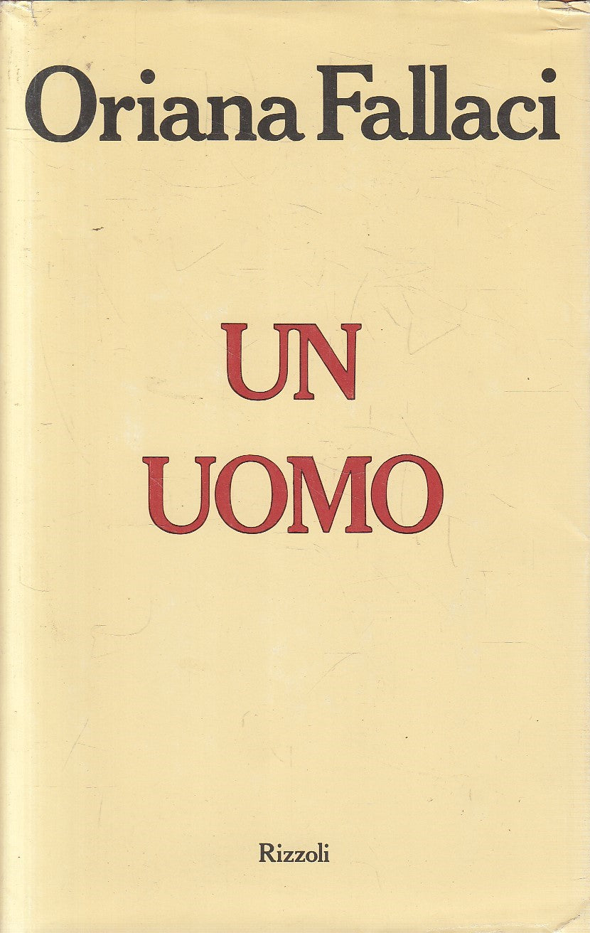 LN2- UN UOMO - ORIANA FALLACI - RIZZOLI - CS - JXS298