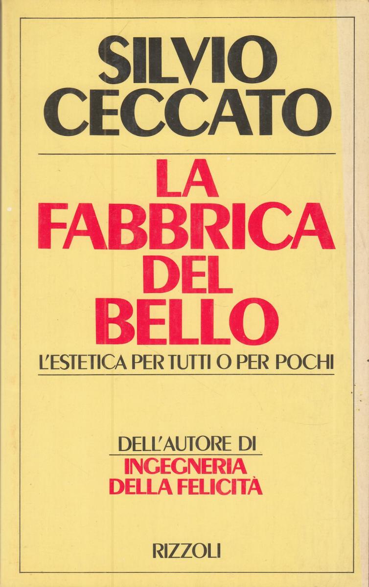 LN2- LA FABBRICA DEL BELLO - SILVIO CECCATO - RIZZOLI - B - JXS113