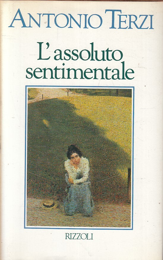 LN2- L'ASSOLUTO SENTIMENTALE - ANTONIO TERZI - RIZZOLI LA SCALA - CS - JXS215