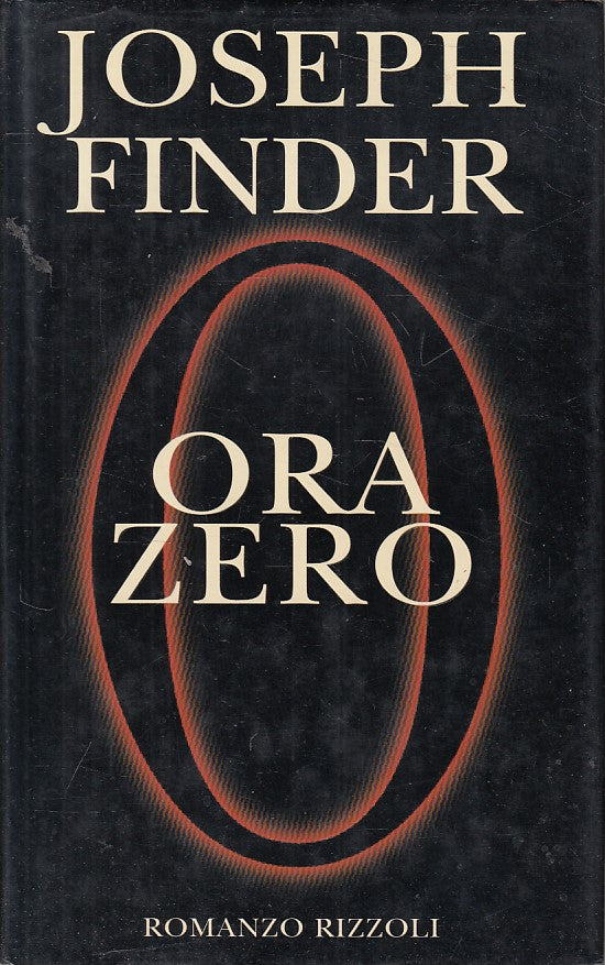 LN- ORA ZERO - JOSEPH FINDER - RIZZOLI - LA SCALA - 1a ED. - 1997 - CS - ZFS179